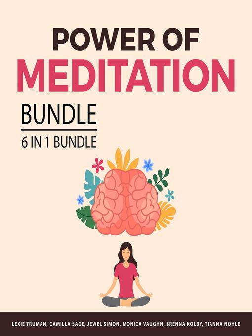 Title details for Power of Meditation Bundle, 6 in 1 Bundle by Lexie Truman - Available